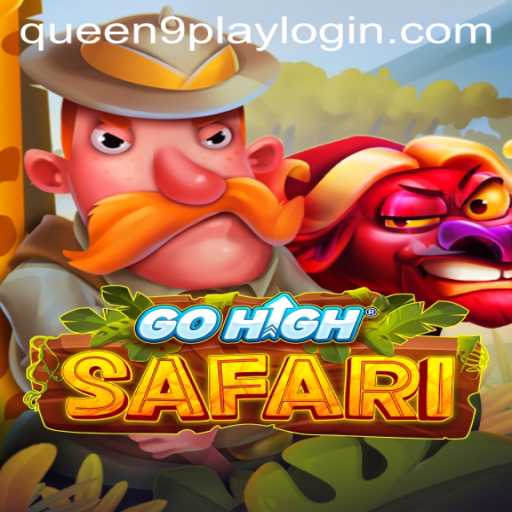 Exploring the Thrills of GoHighSafari: An Adventure with Queen9play